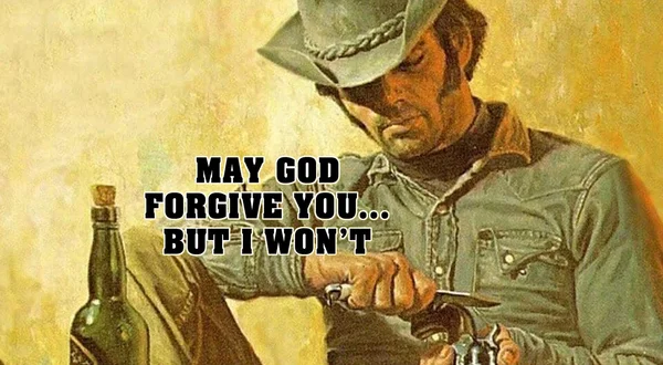 May God Forgive You... But I Won't