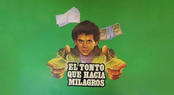 El tonto que hacía milagros