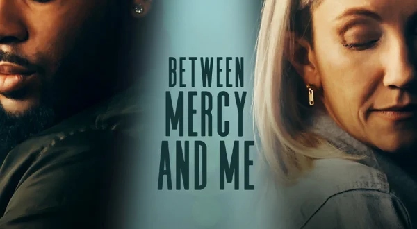 Between Mercy and Me