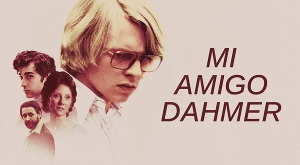 Mi amigo Dahmer