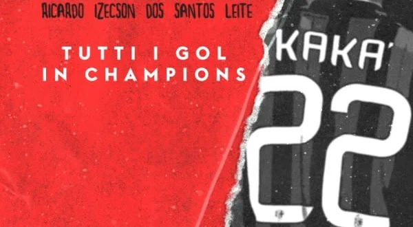 Kakà: tutti i gol in Champions League