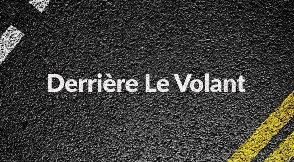 Derrière le volant