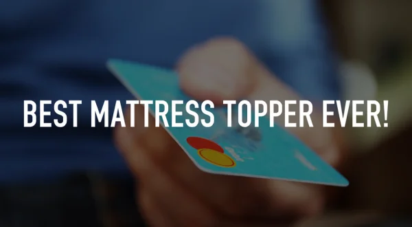 Best Mattress Topper Ever!