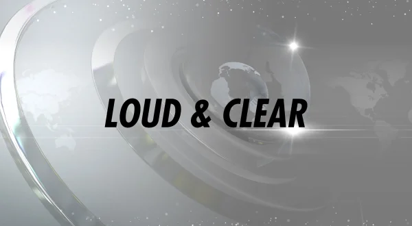 Loud \u0026 Clear