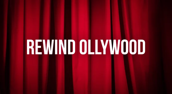 Rewind Ollywood