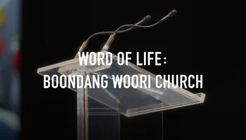 Word of Life: BoonDang Woori Church
