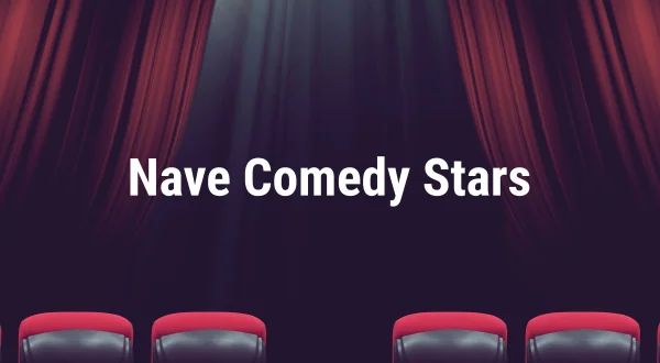 Nave Comedy Stars