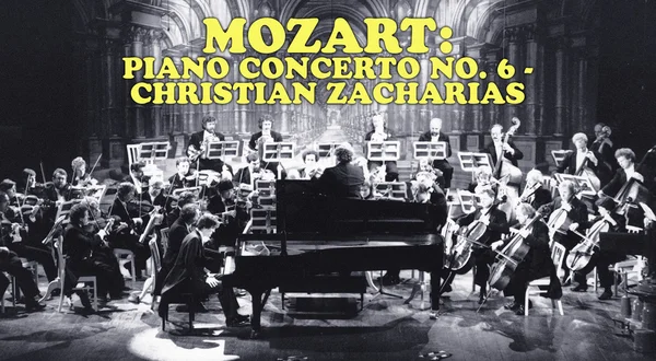 Mozart: Piano Concerto no. 6 - Christian Zacharias