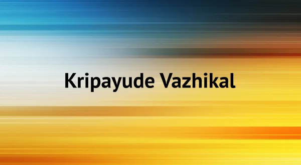 Kripayude Vazhikal