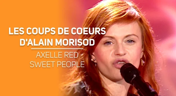 Les coups de cœur d'Alain Morisod