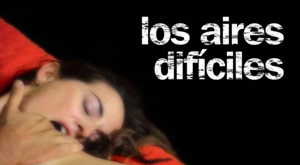 Los aires difíciles