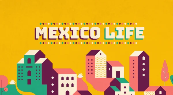 Mexico Life