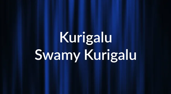 Kurigalu Swamy Kurigalu