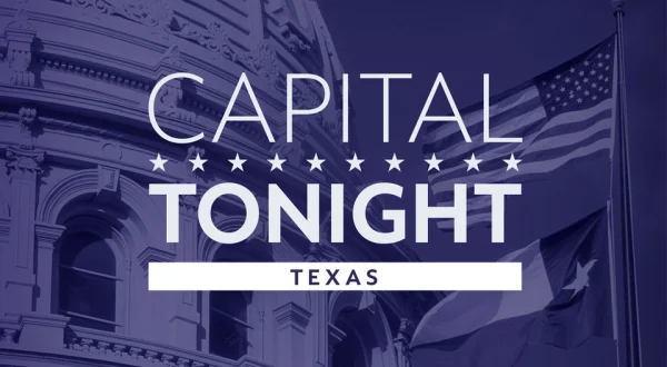 Capital Tonight Texas