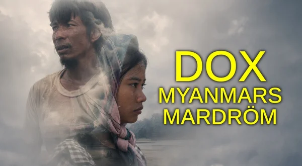 Dox: Myanmars mardröm