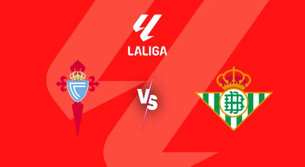 Celta Vigo - Real Betis