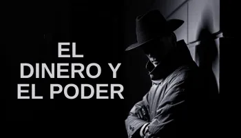 El Dinero y el Poder
