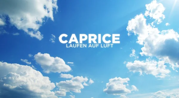 Caprice - Laufen auf Luft