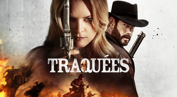 Traquées