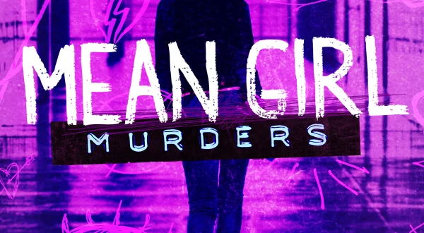 Mean Girl Murders