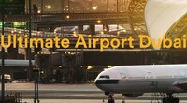 Ultimate Airport Dubai