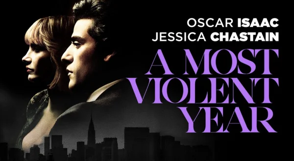 A Most Violent Year