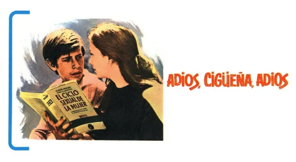Adiós, Cigüeña, Adiós