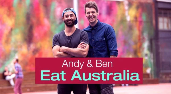 Andy & Ben Eat Australia