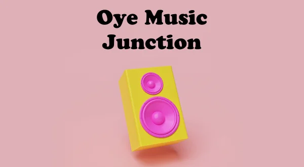 Oye Music Junction