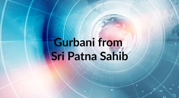 Gurbani from Sri Patna Sahib