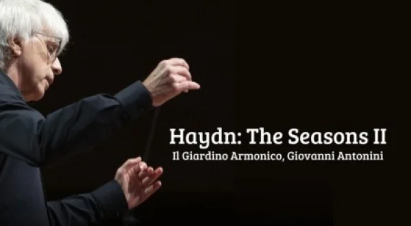 Haydn: The Seasons - Il Giardino Armonico, Giovanni Antonini