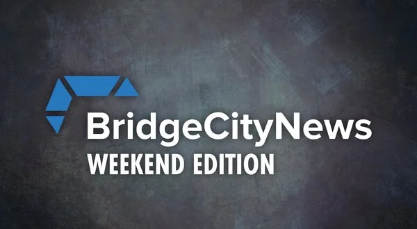 Bridge City News Weekend Edition