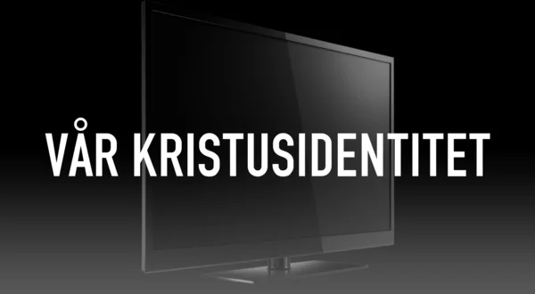 Vår Kristusidentitet