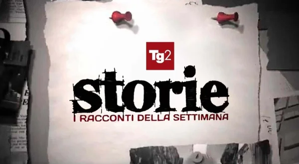 Tg2 Storie: I racconti della settimana