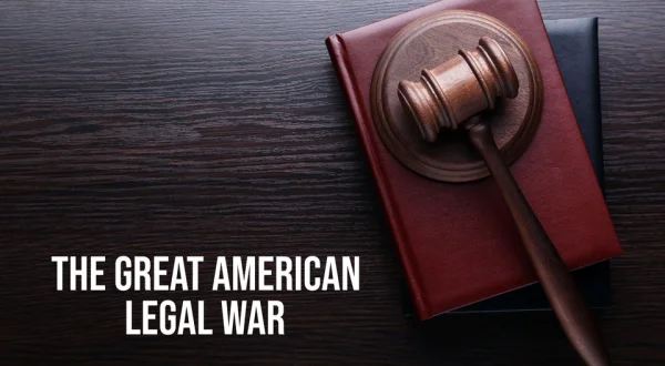 The Great American Legal War