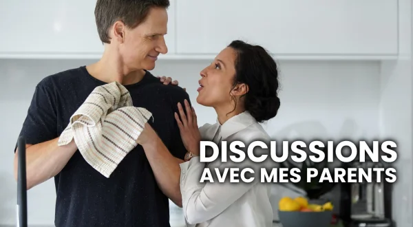 Discussions avec mes parents