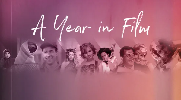 A Year in Film