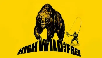 High, Wild and Free