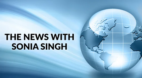 The News With Sonia Singh