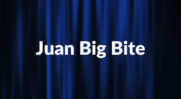 Juan Big Bite