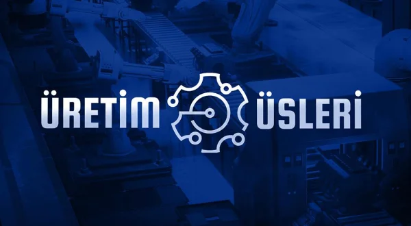 Üretim Üsleri