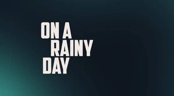 On A Rainy Day