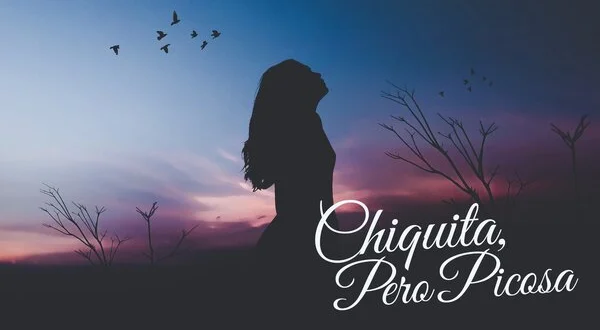 Chiquita, Pero Picosa