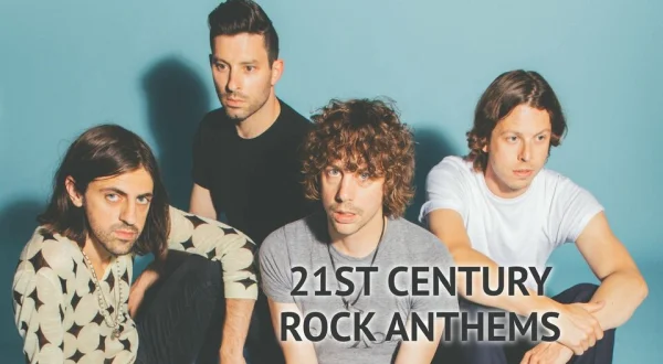 21st Century Rock Anthems