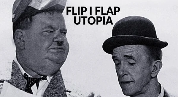 Flip i Flap: Utopia