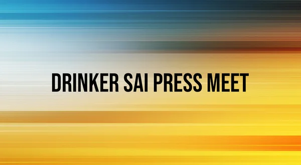 Drinker Sai Press Meet