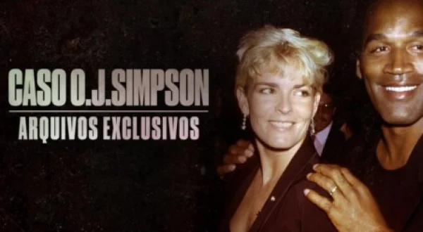 Caso O.J.Simpson: Arquivos Exclusivos
