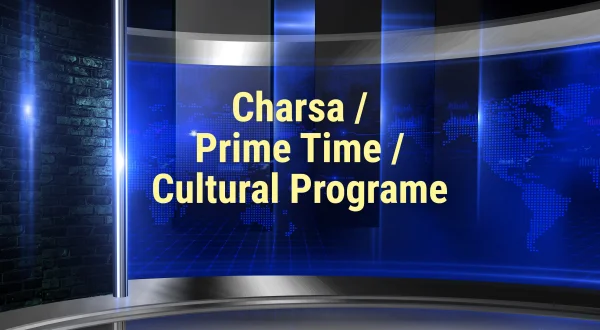 Charsa / Prime Time / Cultural Programe
