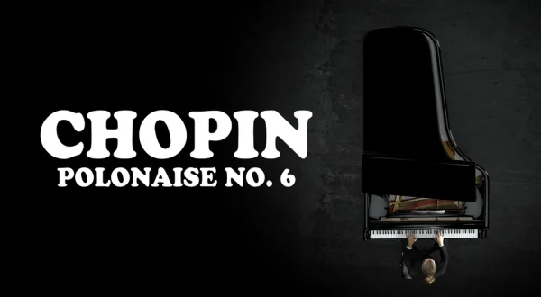 Chopin - Polonaise No. 6
