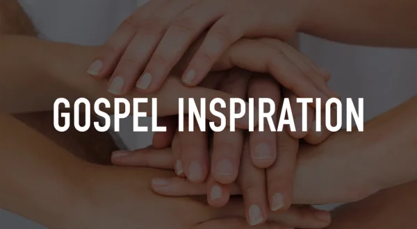 Gospel Inspiration